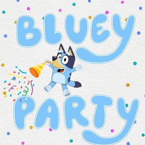 Bluey Party!